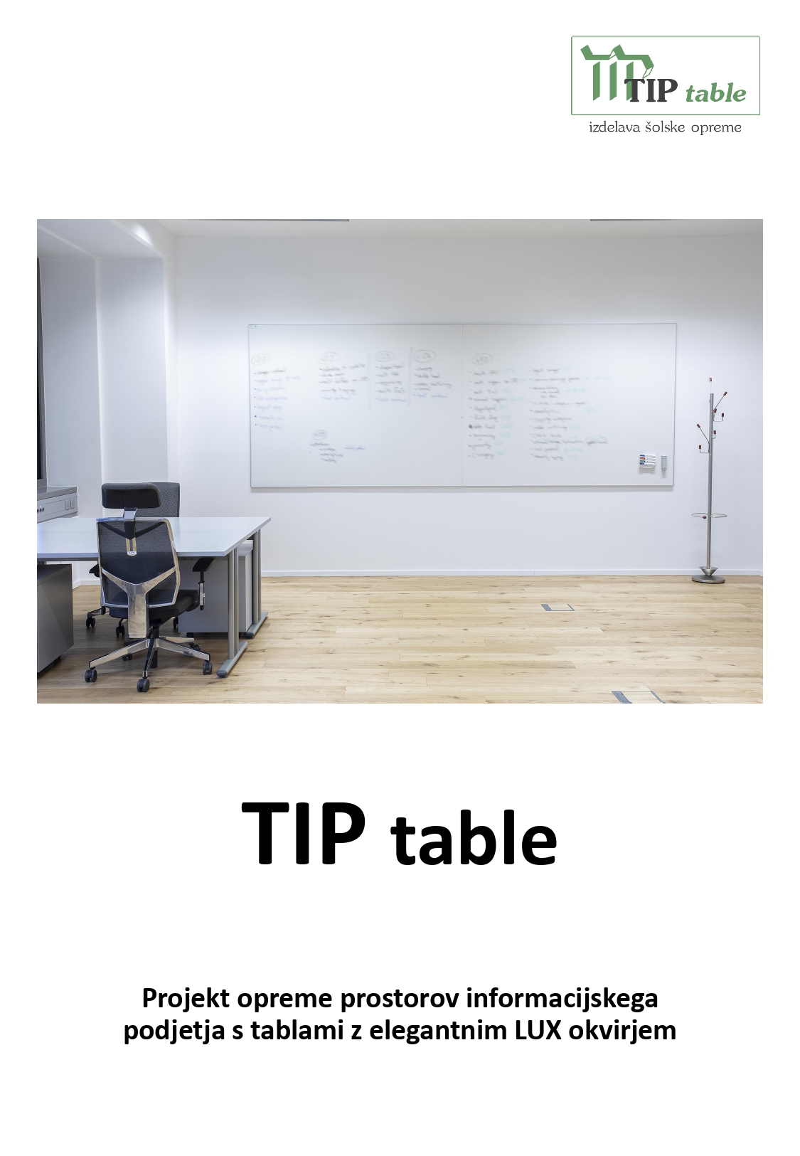 TIP table Projekt oprema informacijskega podjetja LUX table 1